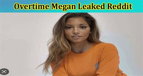 overtime megan leaked budes|Overtime Megan: TikTok star whose private pics。